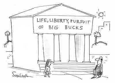 Life, Liberty, Pursuit of Big Bucks