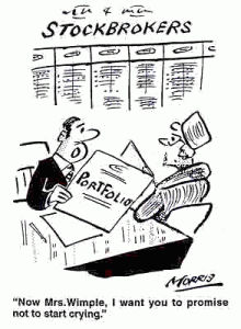 Stop loss: Now Mrs Wimple, I want you to promise not to start crying