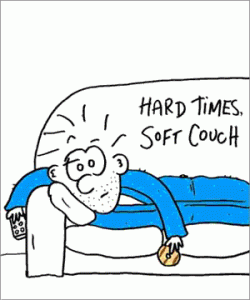 Hard Times - Soft Couch