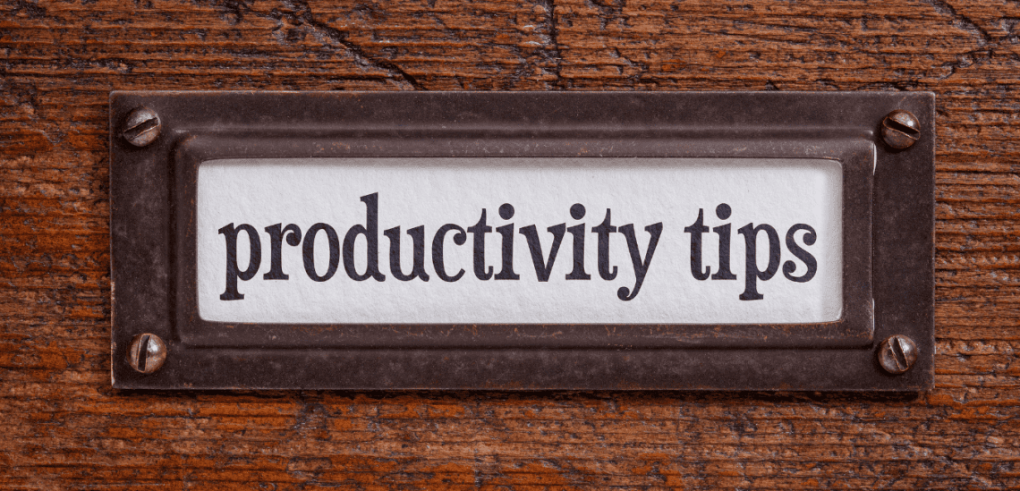 Productivity Tips